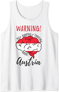 Warning May Randomly Thinking About Austria Tank Top
