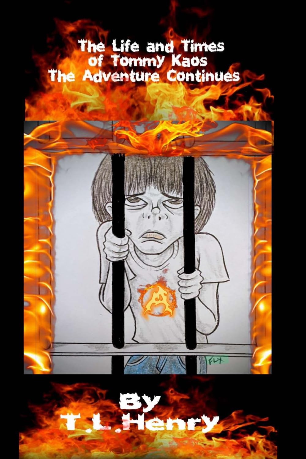 The Life and Times of Tommy Kaos "The Adventure Continues" Novel: The Last Ride (Novel One)