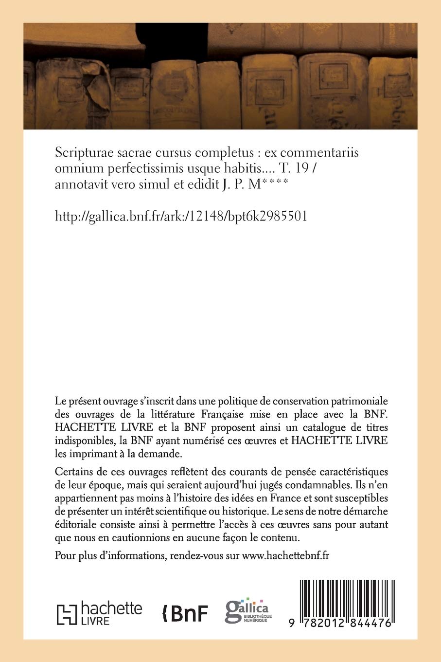 Scripturae sacrae cursus completus: ex commentariis omnium perfectissimis usque habitis. T. 19 (Religion)