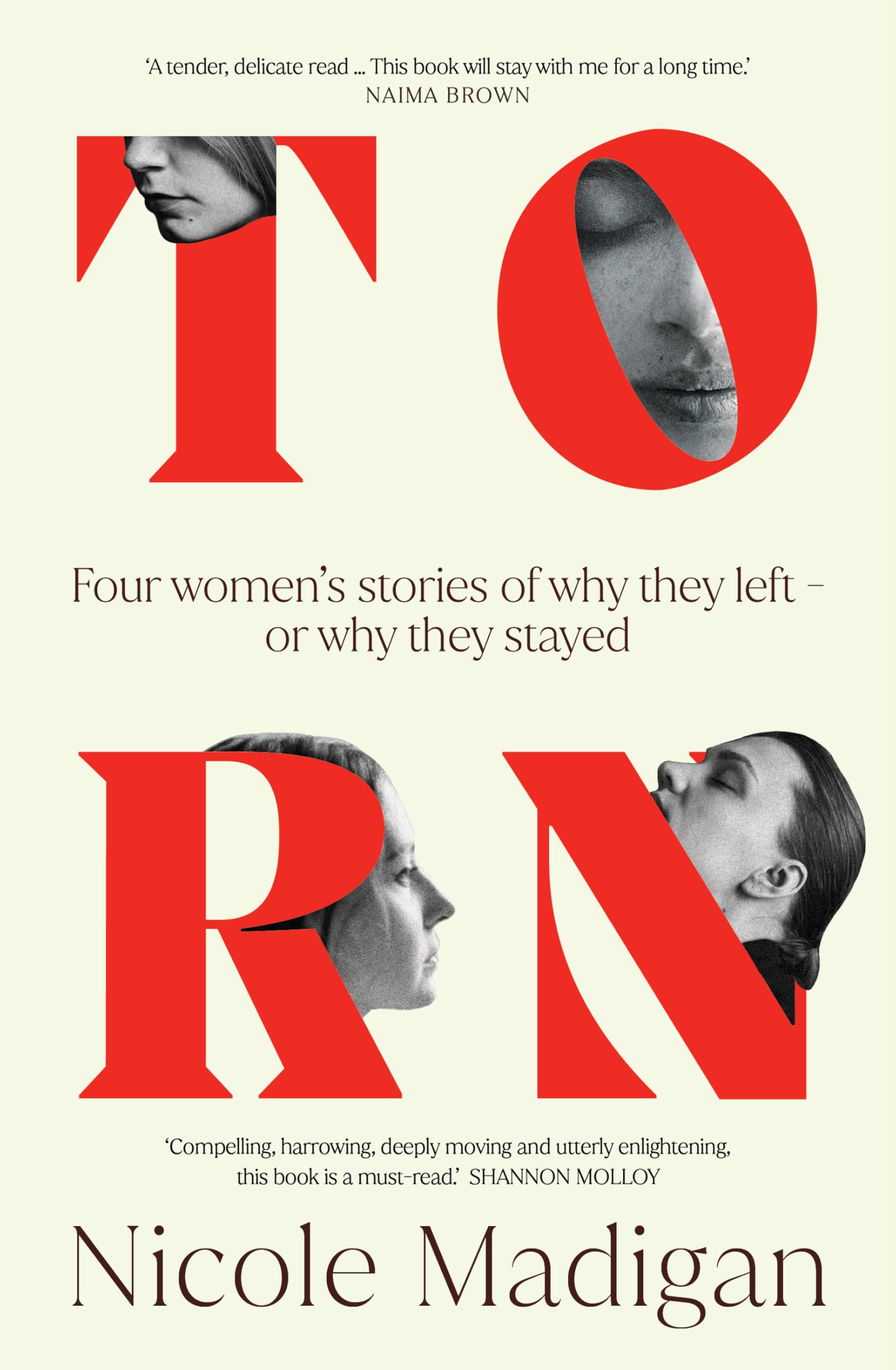 Torn: Four Women's Stories of Why They Left – or Why They Stayed