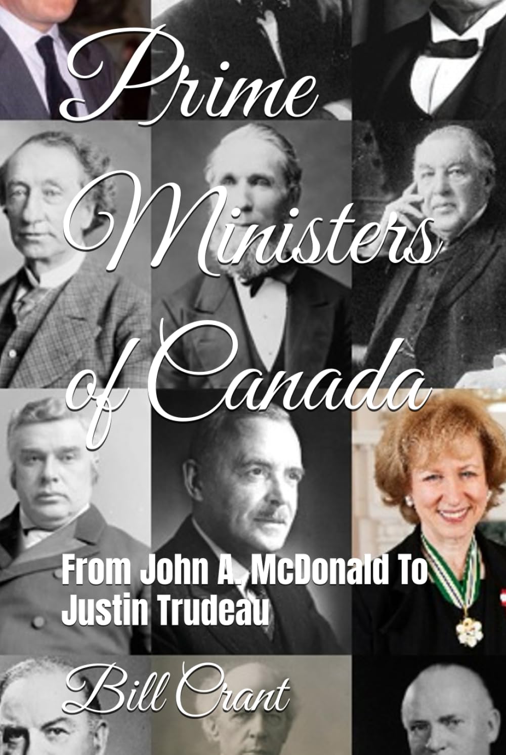 Prime Ministers of Canada: From John A. McDonald To Justin Trudeau