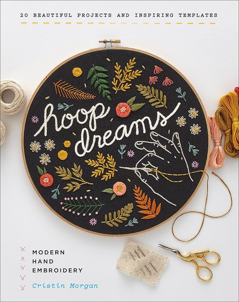 Abrams Hoop Dreams: Modern Hand Embroidery