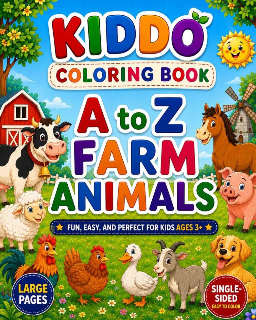 A to Z Farm Animals Coloring Book for Kids 3+: Big Simple Farm Animal Pages • Single-Sided • Easy Coloring for Toddlers and Preschoolers (Kiddo Coloring Books)