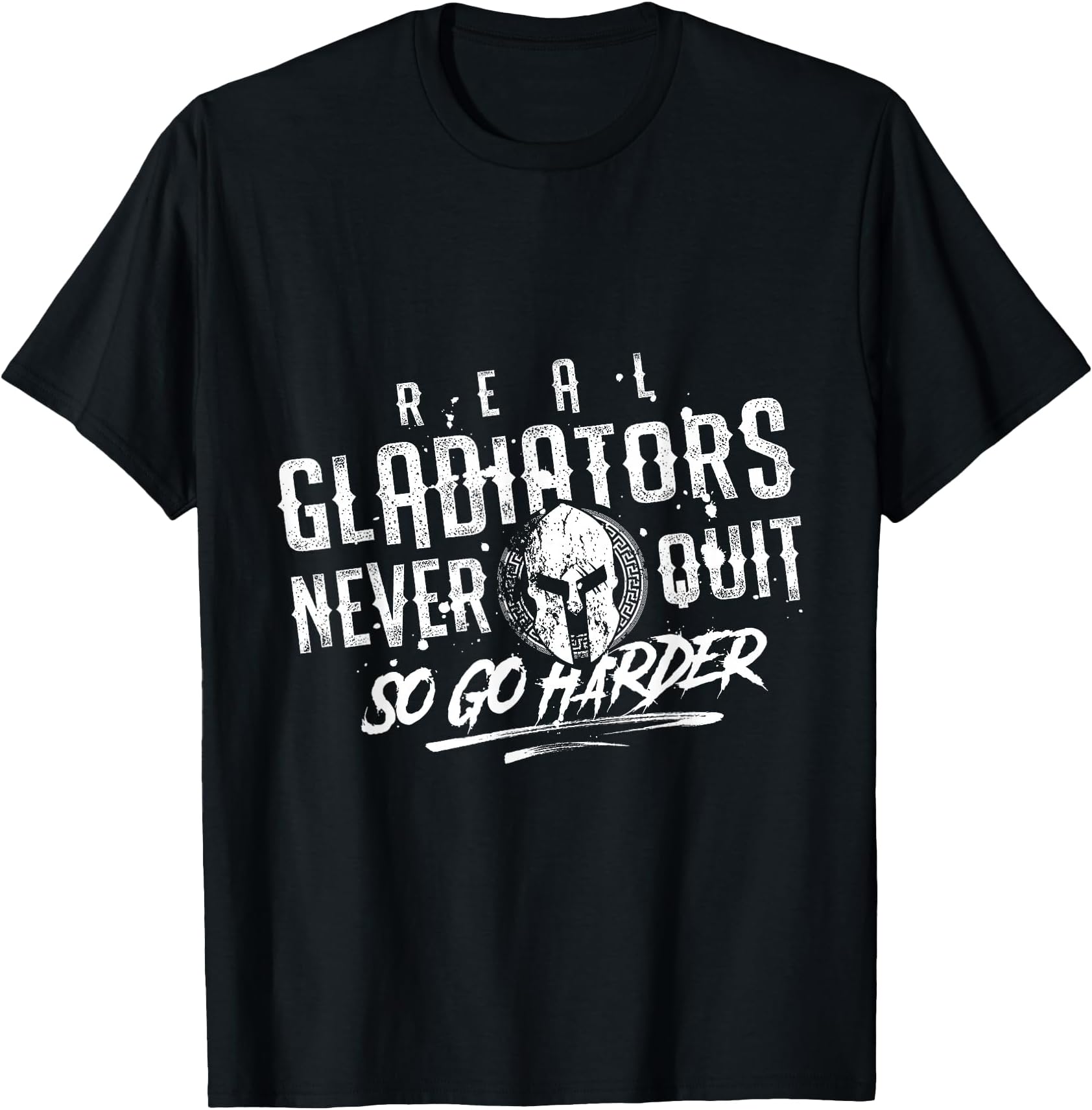 Gladiator Motivation Gym Fitness Mma Spartan | Quote T-Shirt
