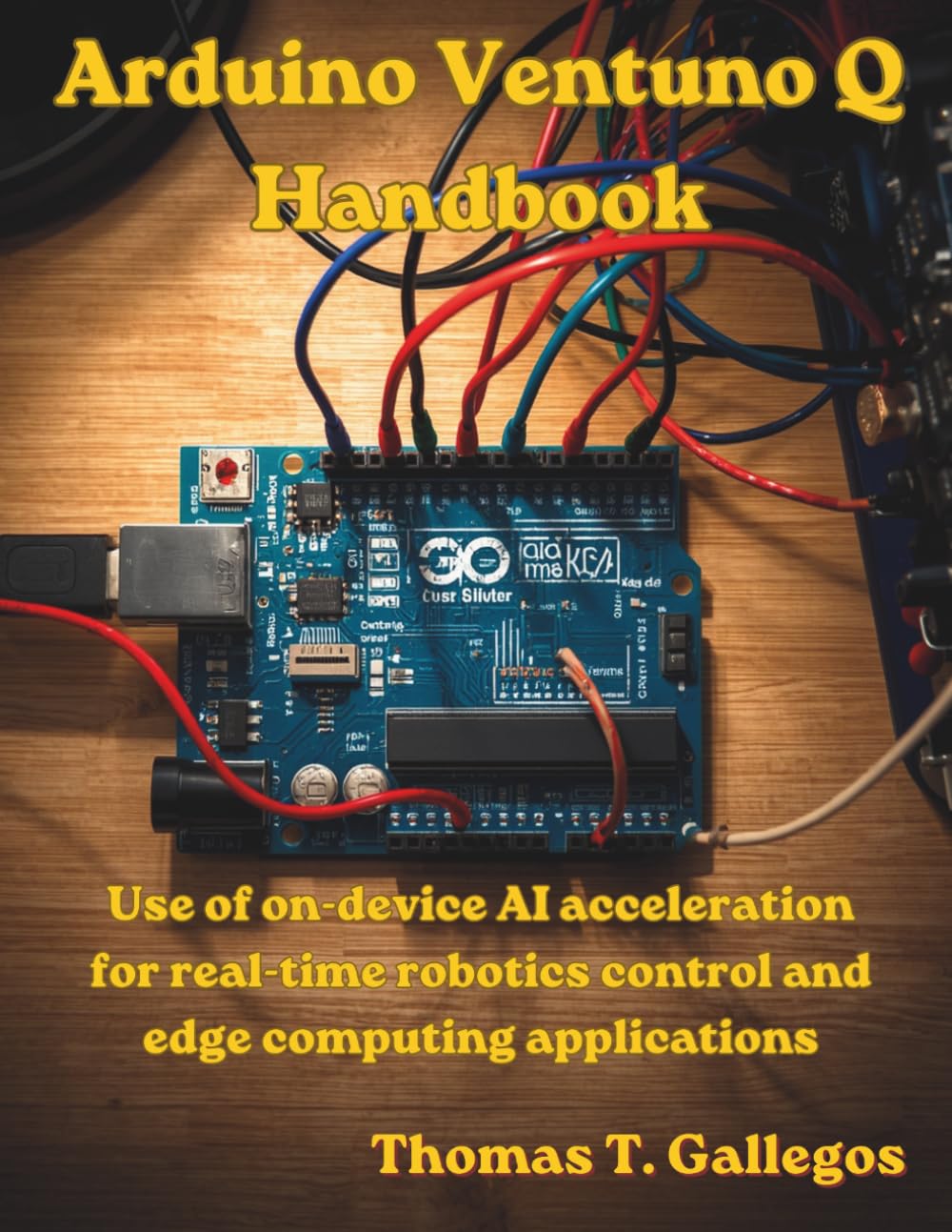 Arduino Ventuno Q Handbook: Use of on-device AI acceleration for real-time robotics control and edge computing applications