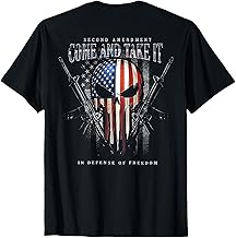 Second Amendment Come And Take It In Defense Of Freedom T-Shirt