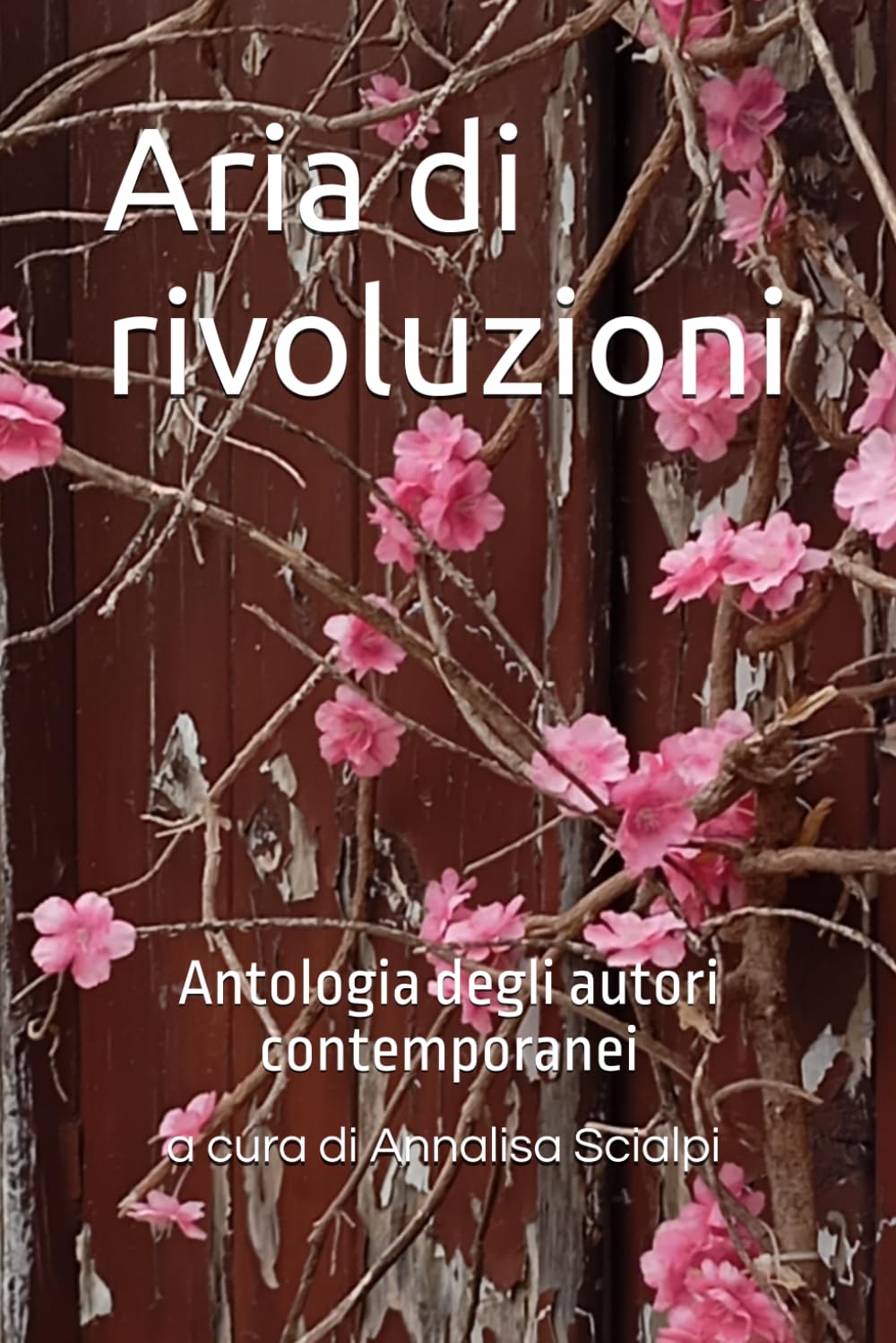 Aria di rivoluzioni: Antologia letteraria
