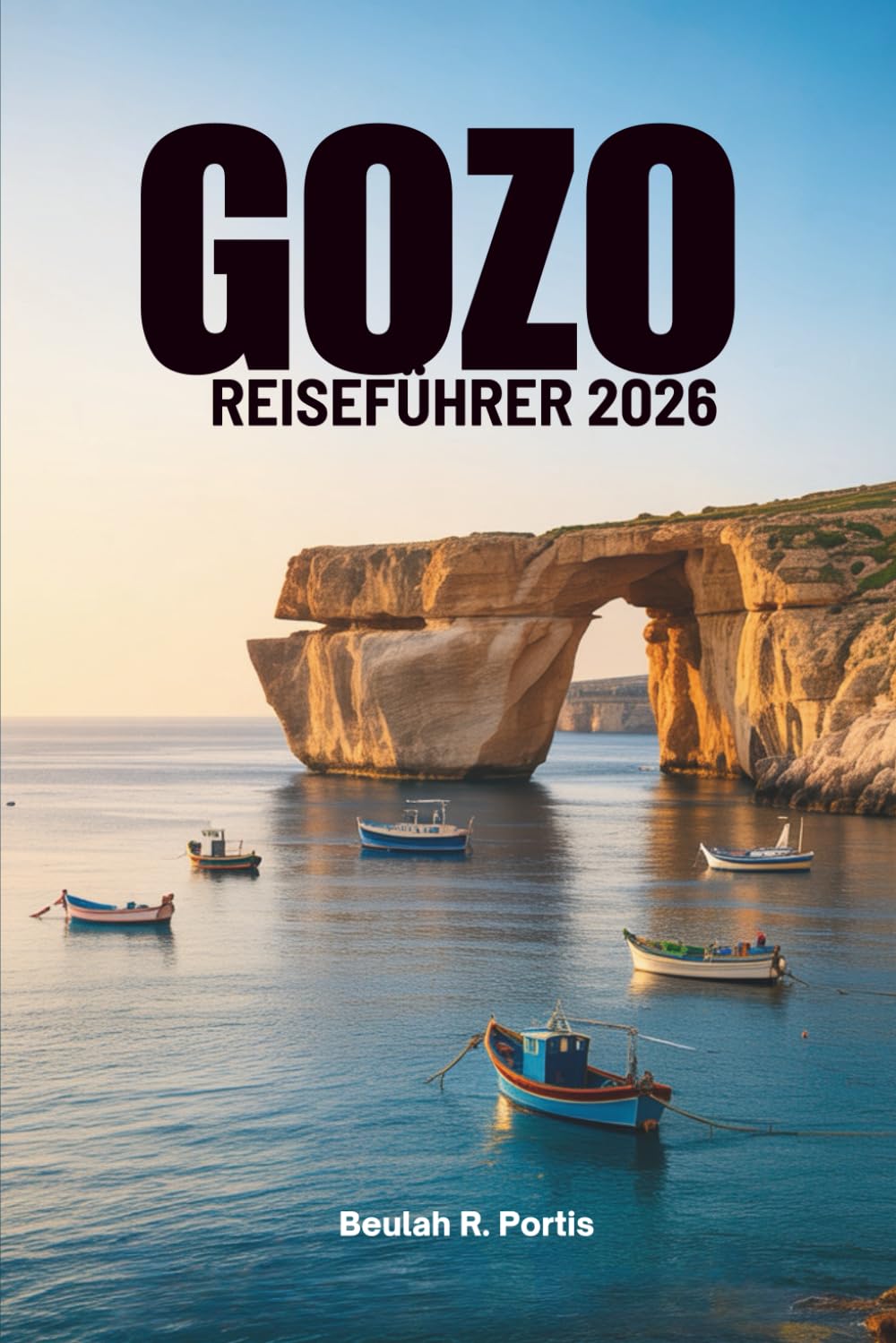 GOZO REISEFÜHRER 2026: Entdecken Sie die Ruhe und Kultur von Maltas Inseljuwel.