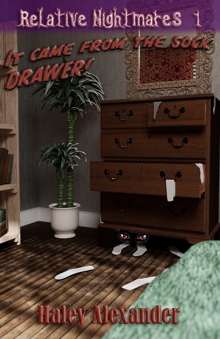 It Came from the Sock Drawer (Relative Nightmares)