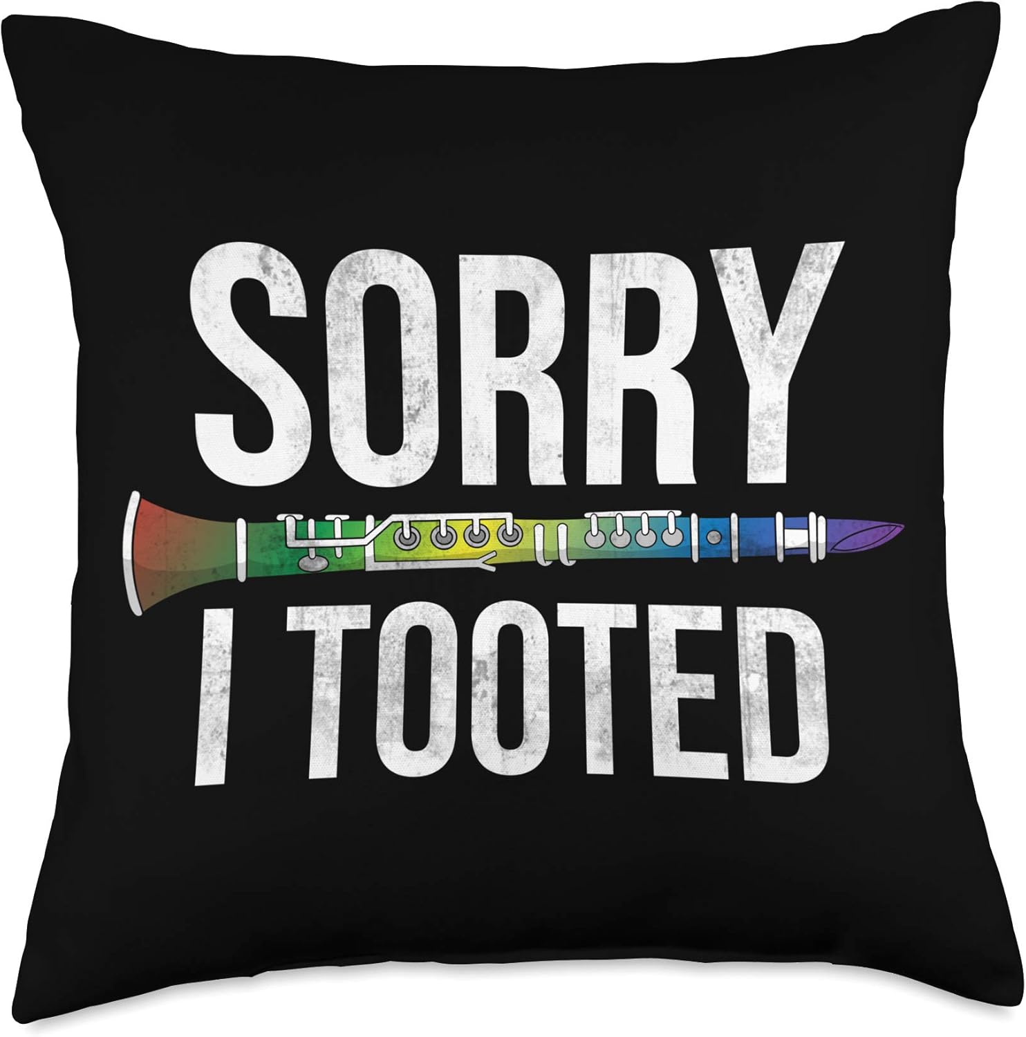Funny Clarinetist Gift Idea Sorry I Tooted Clarinet Throw Pillow