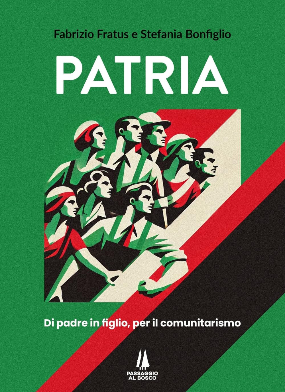 Patria. Di Padre In Figlio, Per Il Comunitarismo - 4