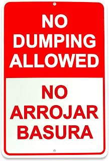 No Dumping Sign, 8x12 Aluminum No Arrojar Basura Private Property, English and Spanish Don't Littering for Outdoor