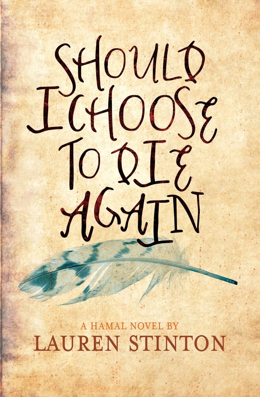Should I Choose to Die Again: Volume 1 (The Hamal Books)