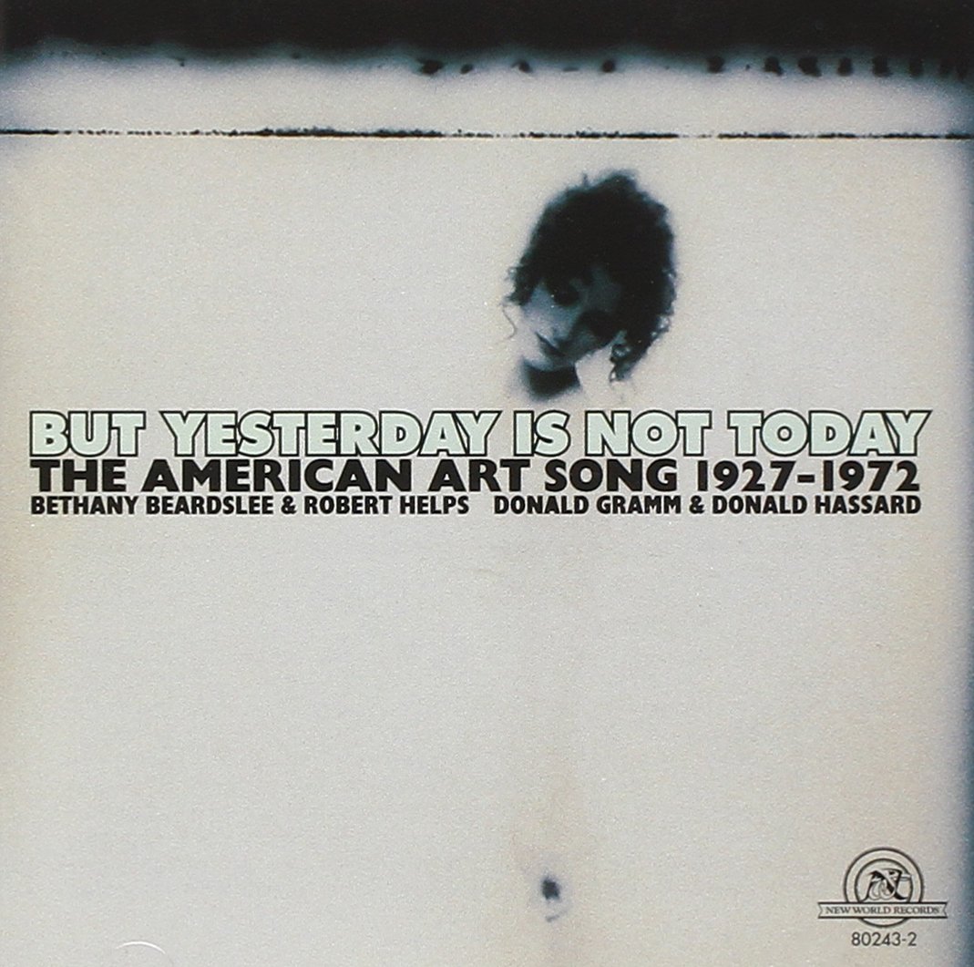 But Yesterday Is Not Today, the American Art Song