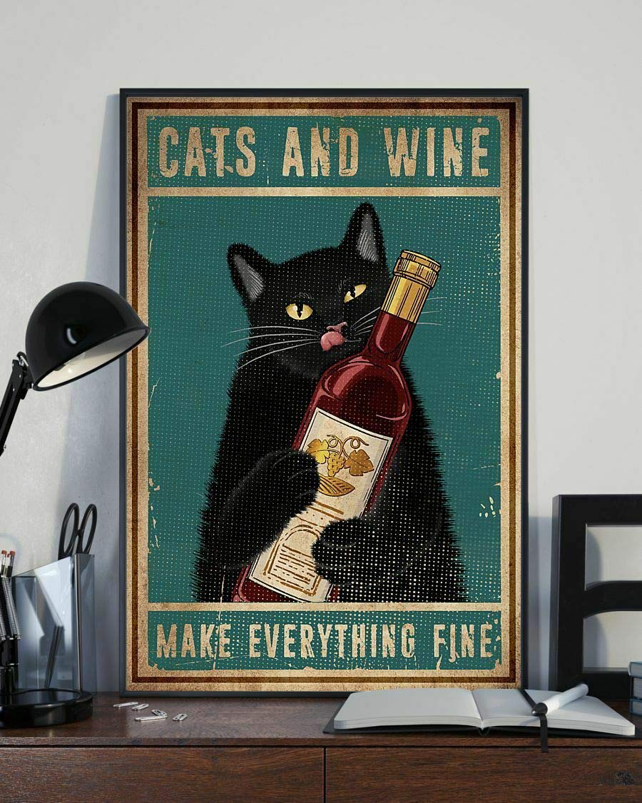 Inga Poster#954 Cats And Wine Make Everything Fine Meow Cat Wall Art Home Decor Gift Poster Home Decor Art Wall Decor Metal Sign Poster 8X12 Inches
