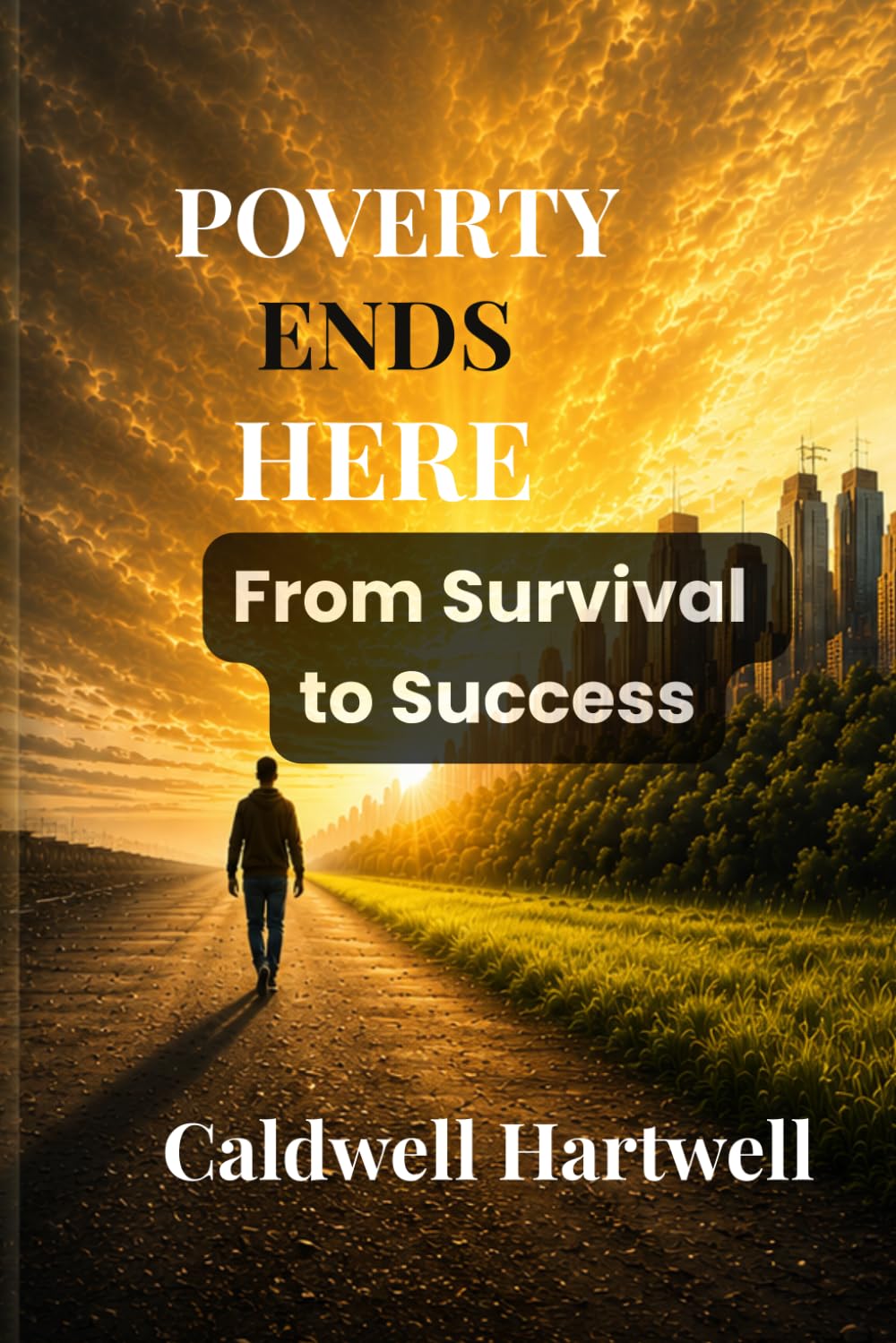 POVERTY ENDS HERE: From Survival to Success