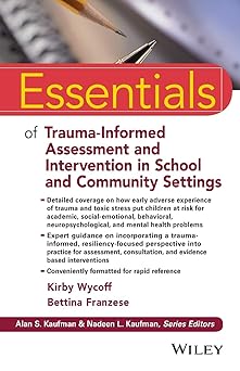 Essentials of Trauma-Informed Assessment and Intervention in School and Community Settings (Essentials of Psychological Assessment)-Wow! eBook