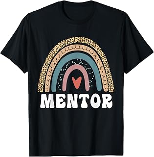 Mentor Rainbow Mentor Teachers Mentor Coach Mentor Job Title T-Shirt