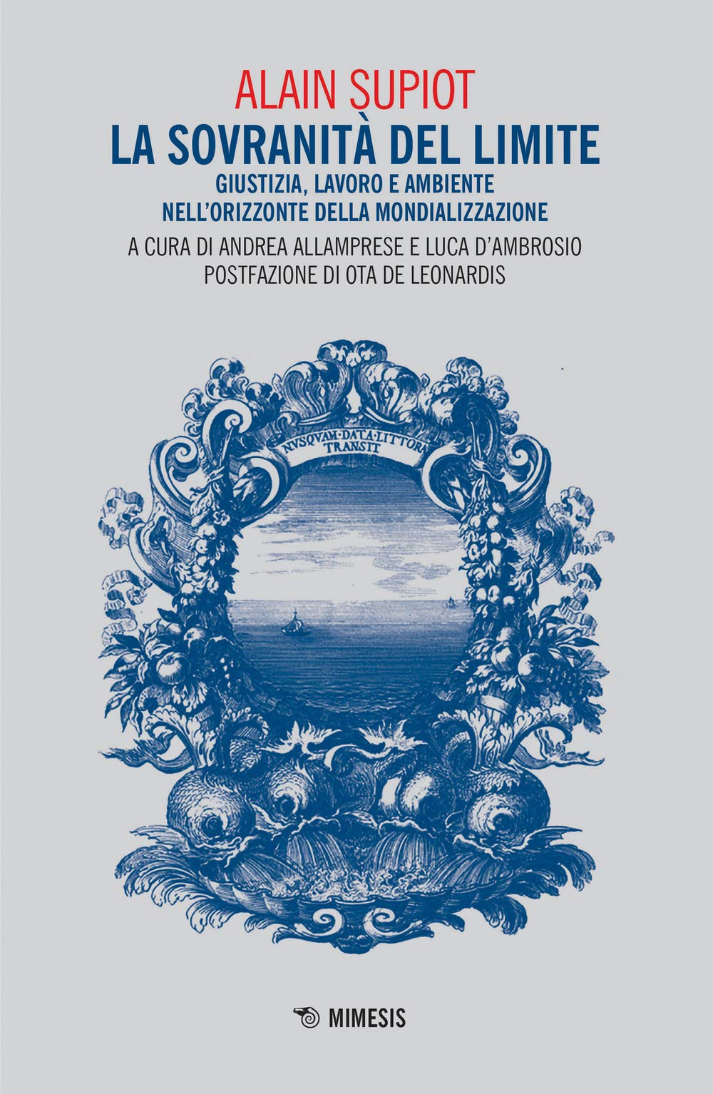 La Sovranità Del Limite. Giustizia, Lavoro E Ambiente Nell'orizzonte Della Mondializzazione - 4