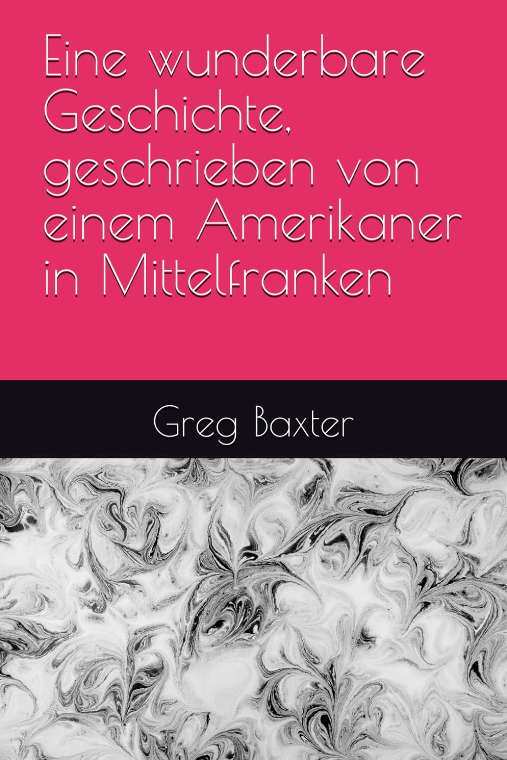 Eine wunderbare Geschichte, geschrieben von einem Amerikaner in Mittelfranken