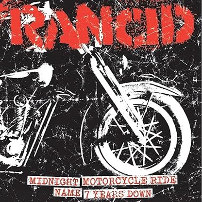 Midnight + Motorcycle Ride / Name + 7 Years Down [Disco de Vinil] por Rancid, capa do álbum