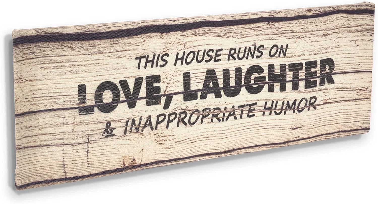 Stretched Canvas Quotes Wall Art Decor, This House Runs On Love, Laughter & Inappropriate Humor Wall Decor- 8 x 24 Rustic Wall Art Sign- Farmhouse Decor Faux Plaque Sign