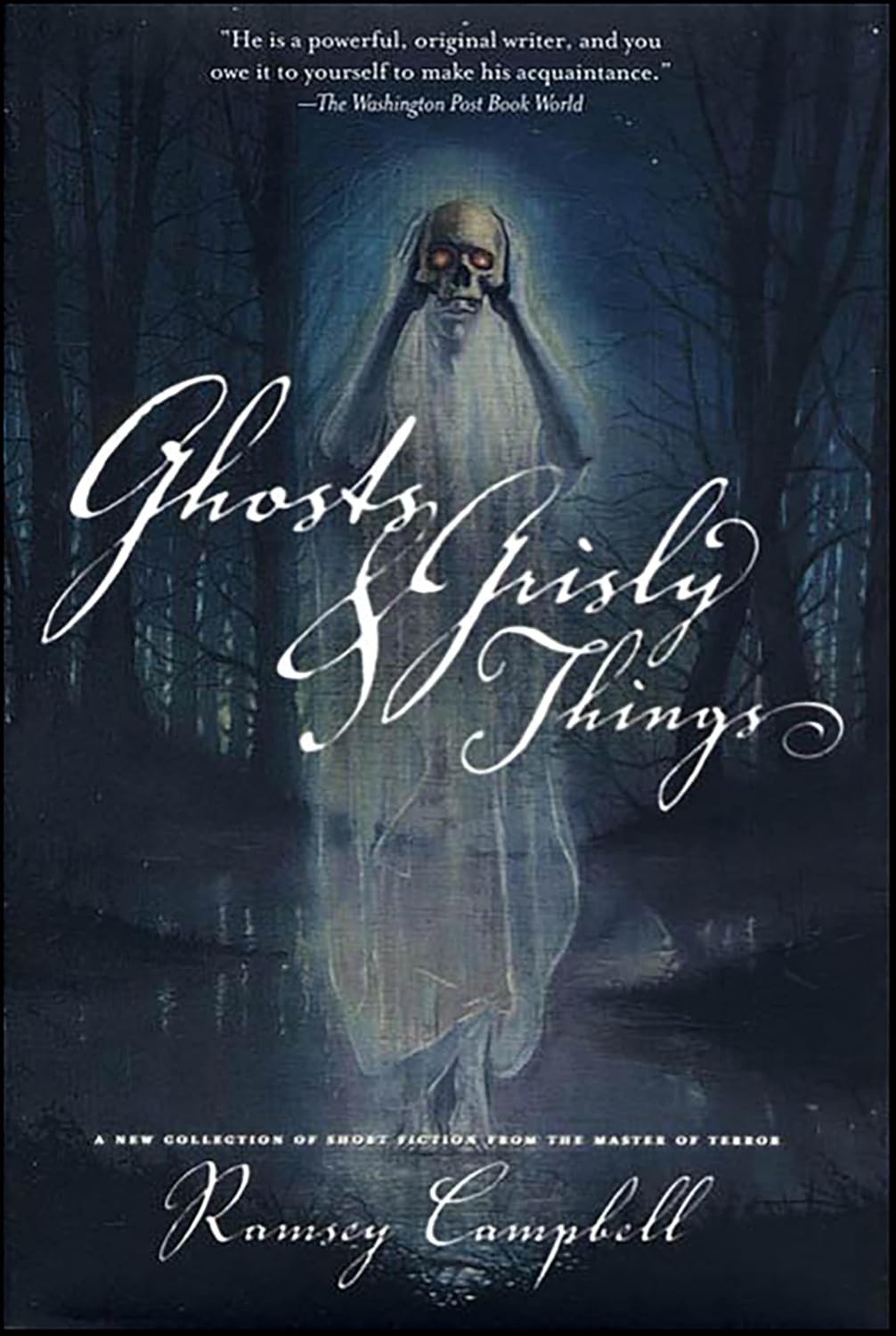 Ghosts & Grisly Things: A New Collection of Short Fiction      Kindle Edition