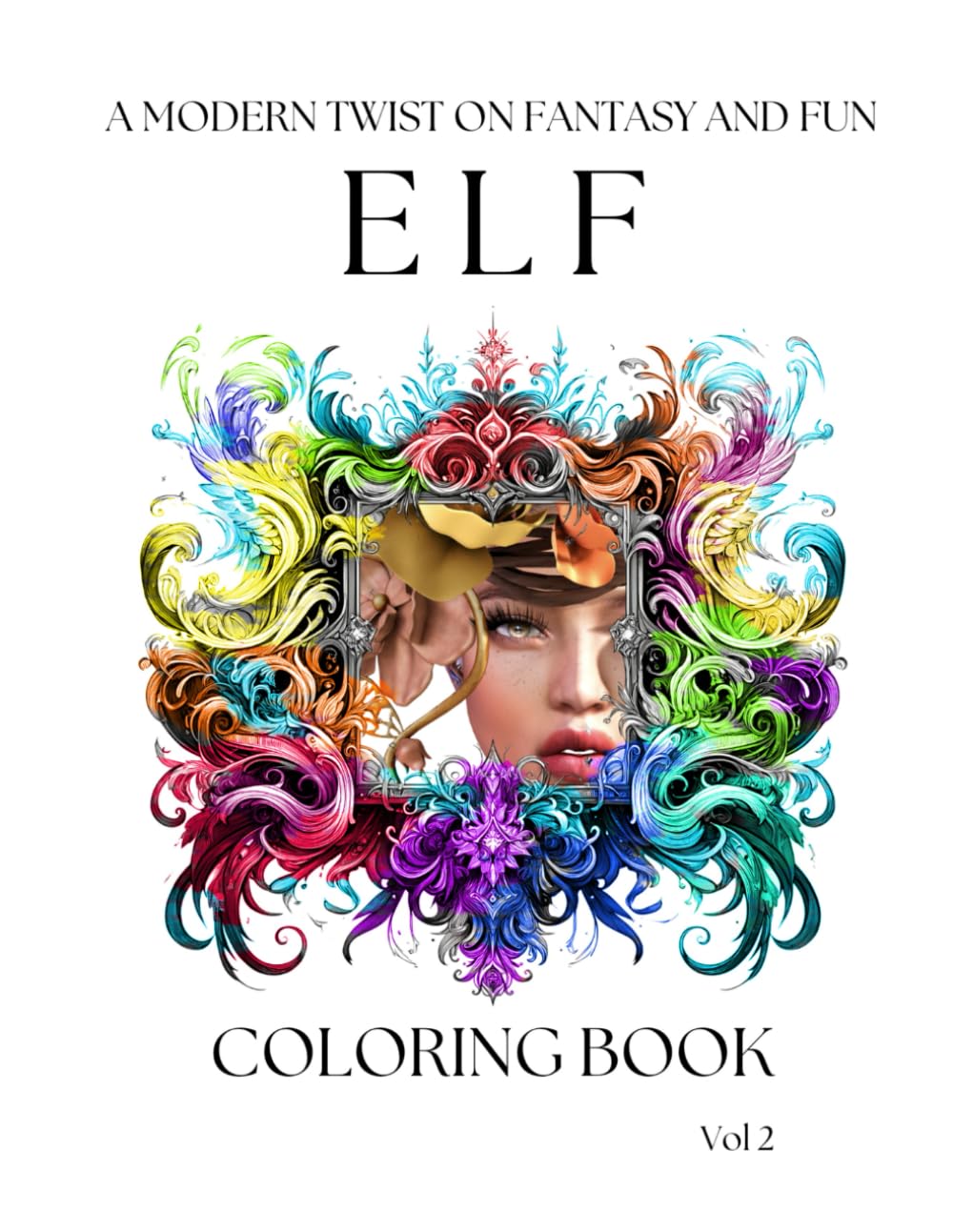 ELF Coloring Book: A Modern Twist on Fantasy and Fun Vol 2