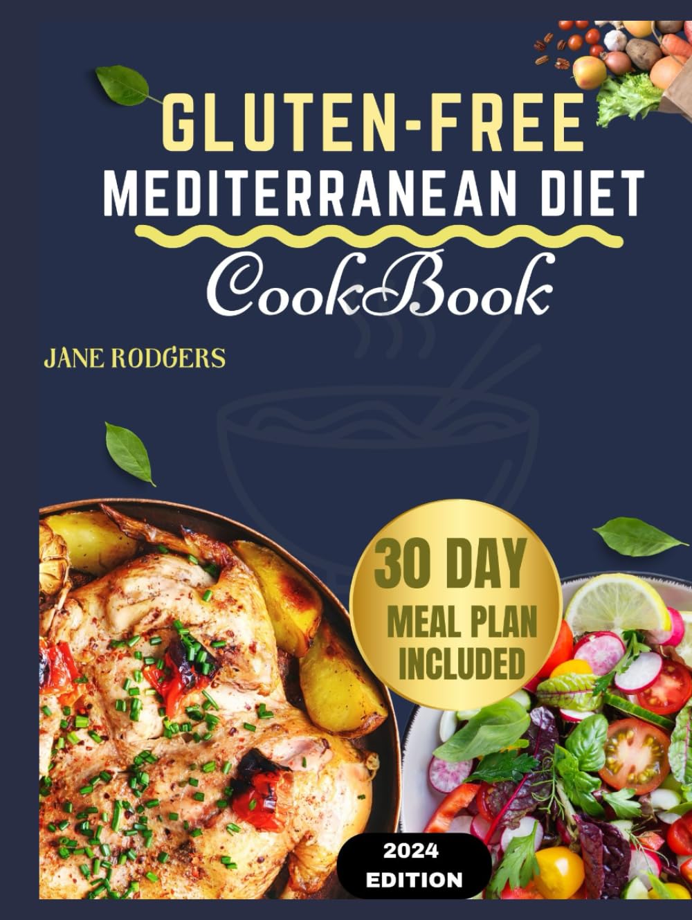 Gluten-Free Mediterranean Diet Cookbook: Over 50 Delicious and Healthy Recipes