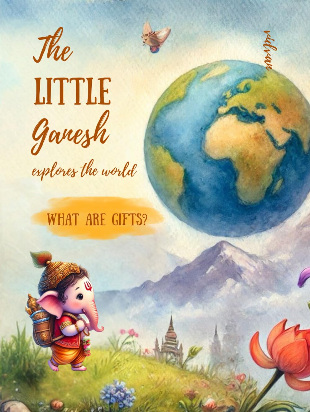 THE LITTLE GANESH explores the world: What are gifts?