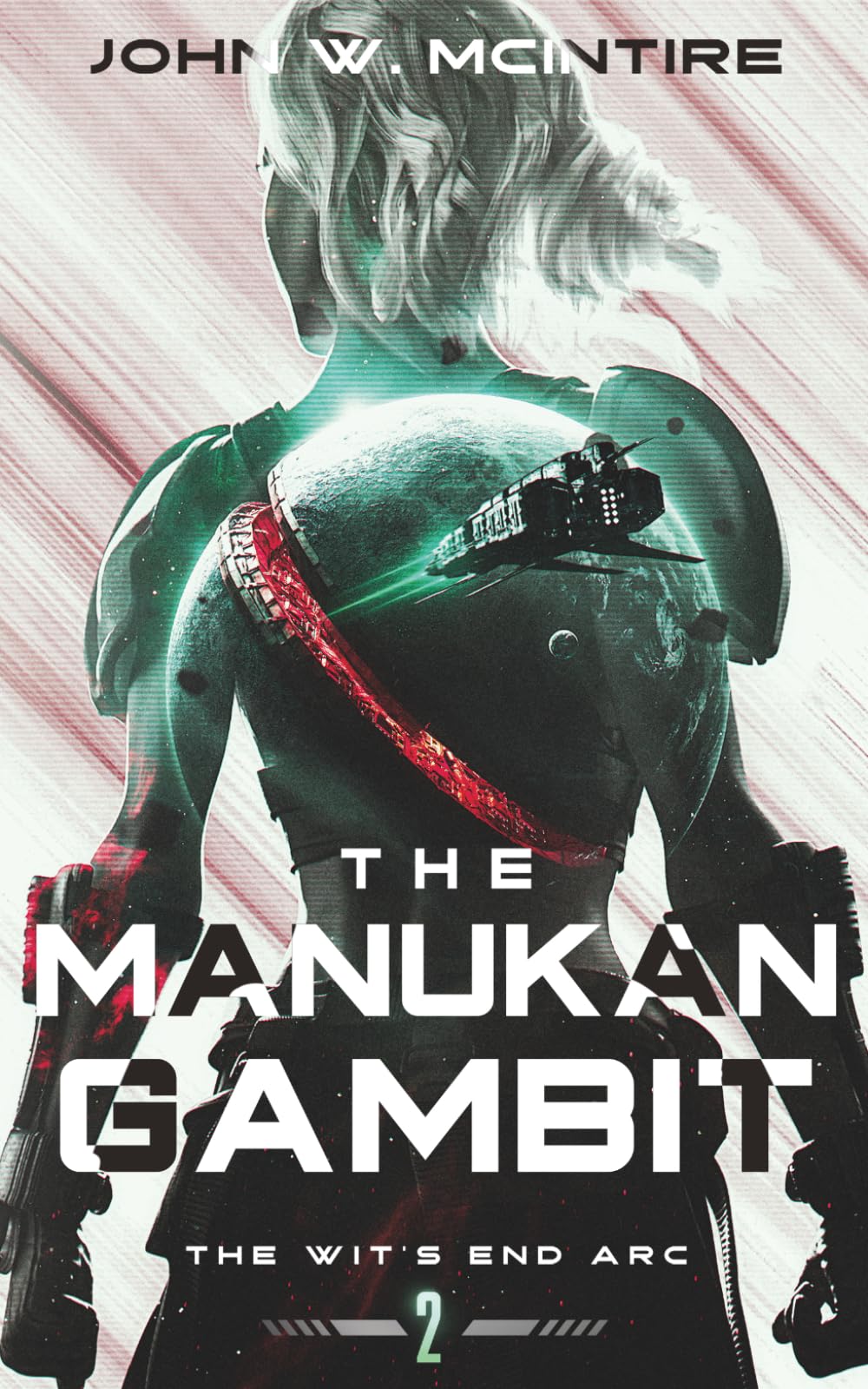 The Manukan Gambit: Book Two of the Wit's End Arc: 2