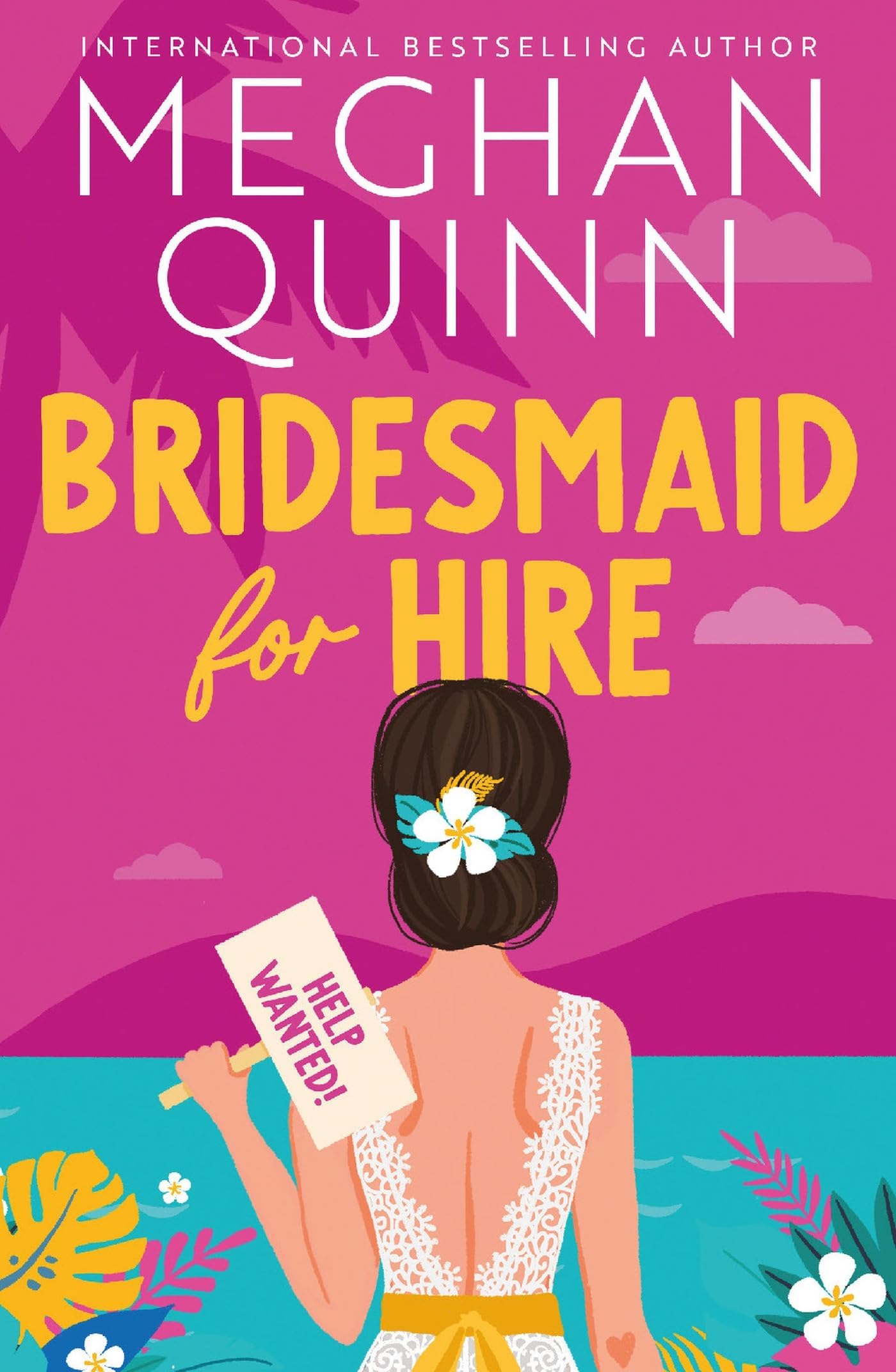 Bridesmaid for Hire: The hilarious and steamy new wedding-set romcom from the internationally bestselling author for 2024 Paperback – 2 April 2024