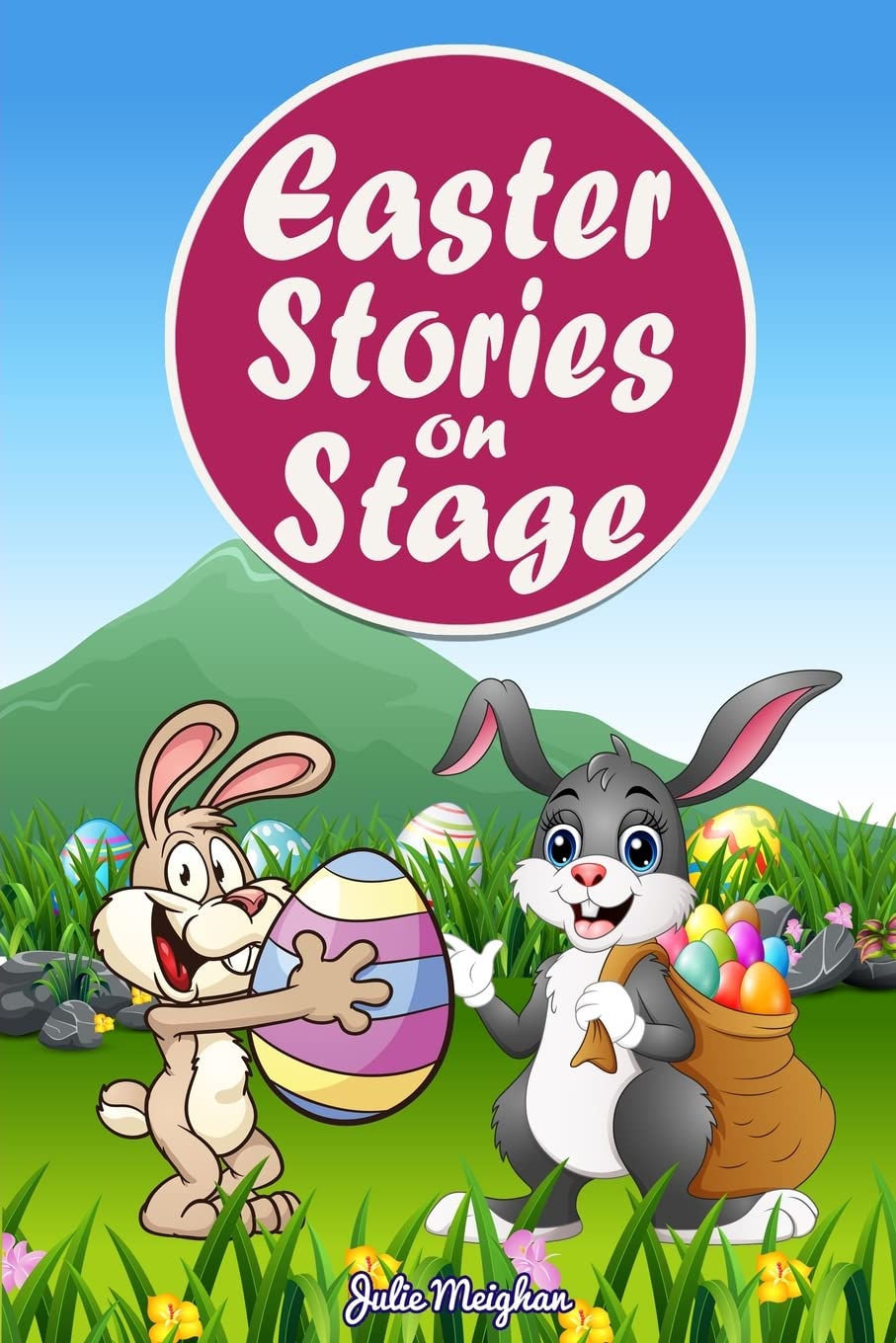 Easter Stories on Stage: A collection of plays based on Easter stories: 17 (On Stage Books)