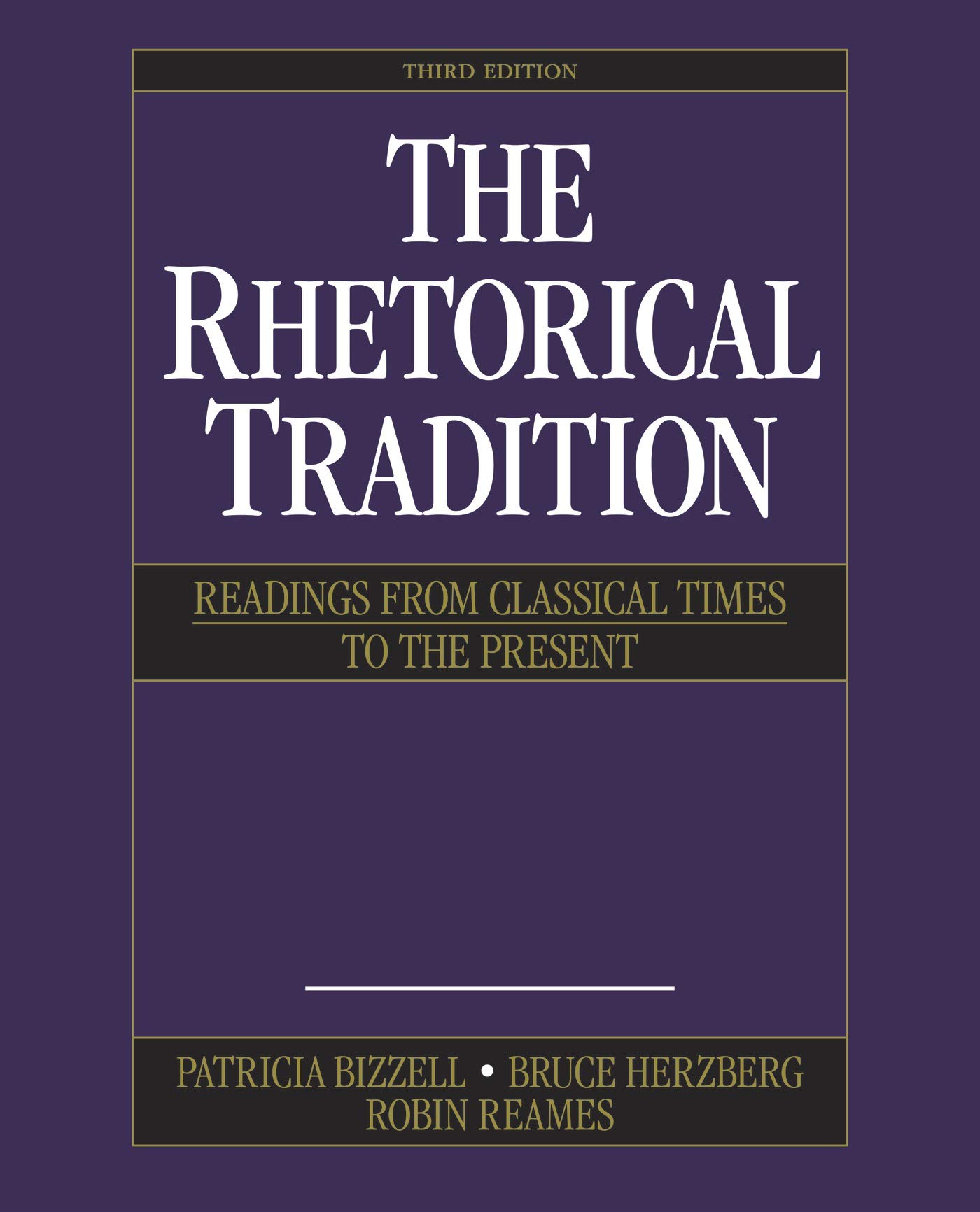 The Rhetorical Tradition: Readings from Classical Times to the