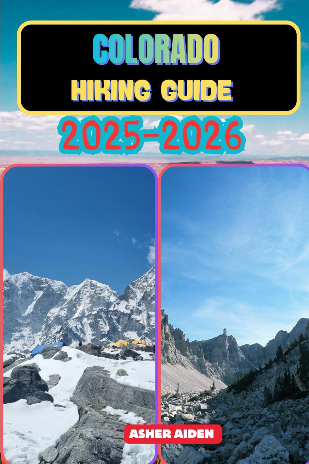 Colorado Hiking Guide 2025–2026 (Trailwise: The 2025 Hiking Series)