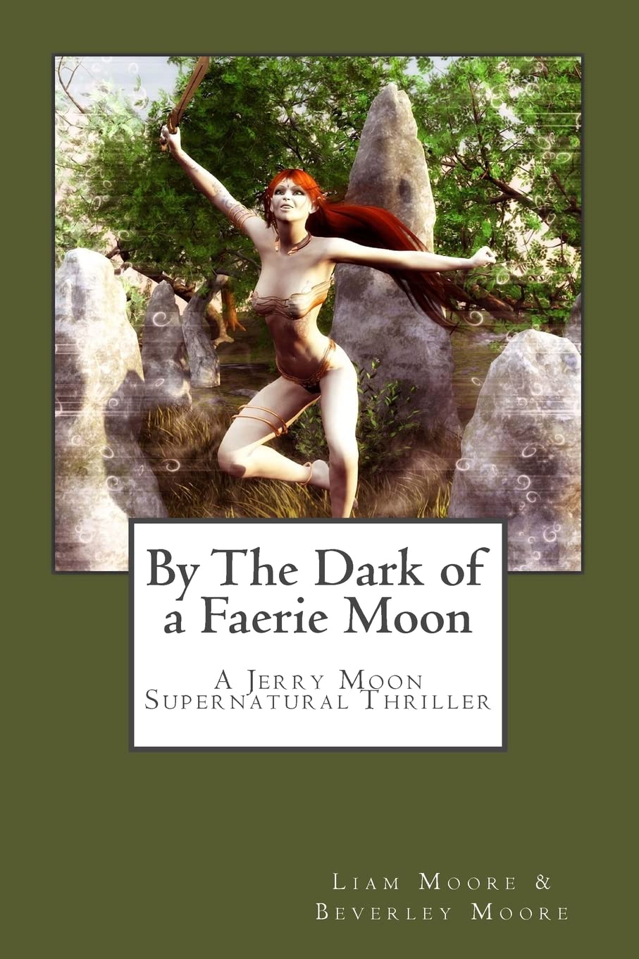 By The Dark of a Faerie Moon: A Jerry Moon Supernatural Thriller: Volume 2