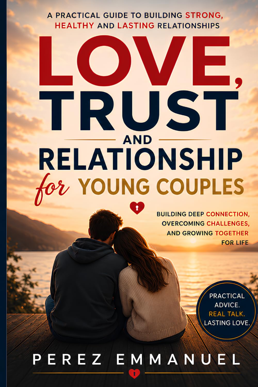 LOVE, TRUST AND RELATIONSHIP FOR YOUNG COUPLES