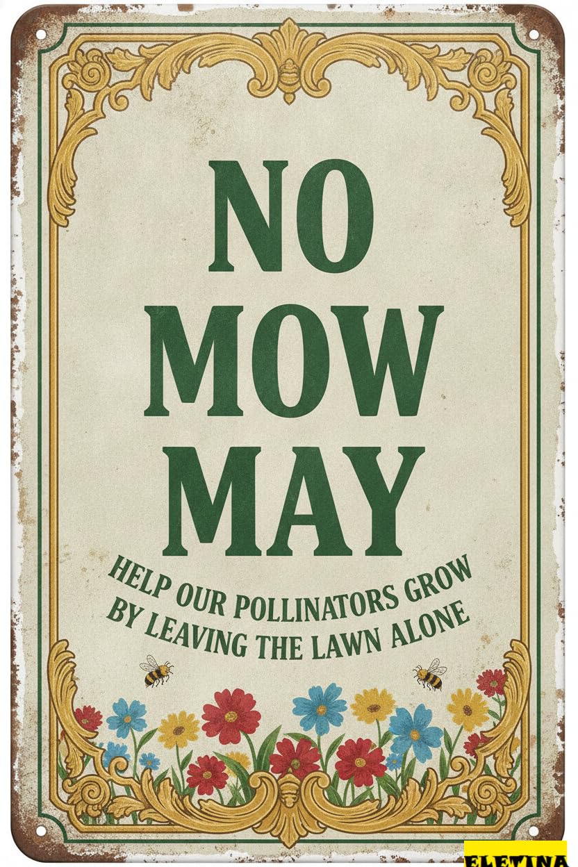 No Mow May Help Pollinators Tin Sign, 8x12 Inch Garden