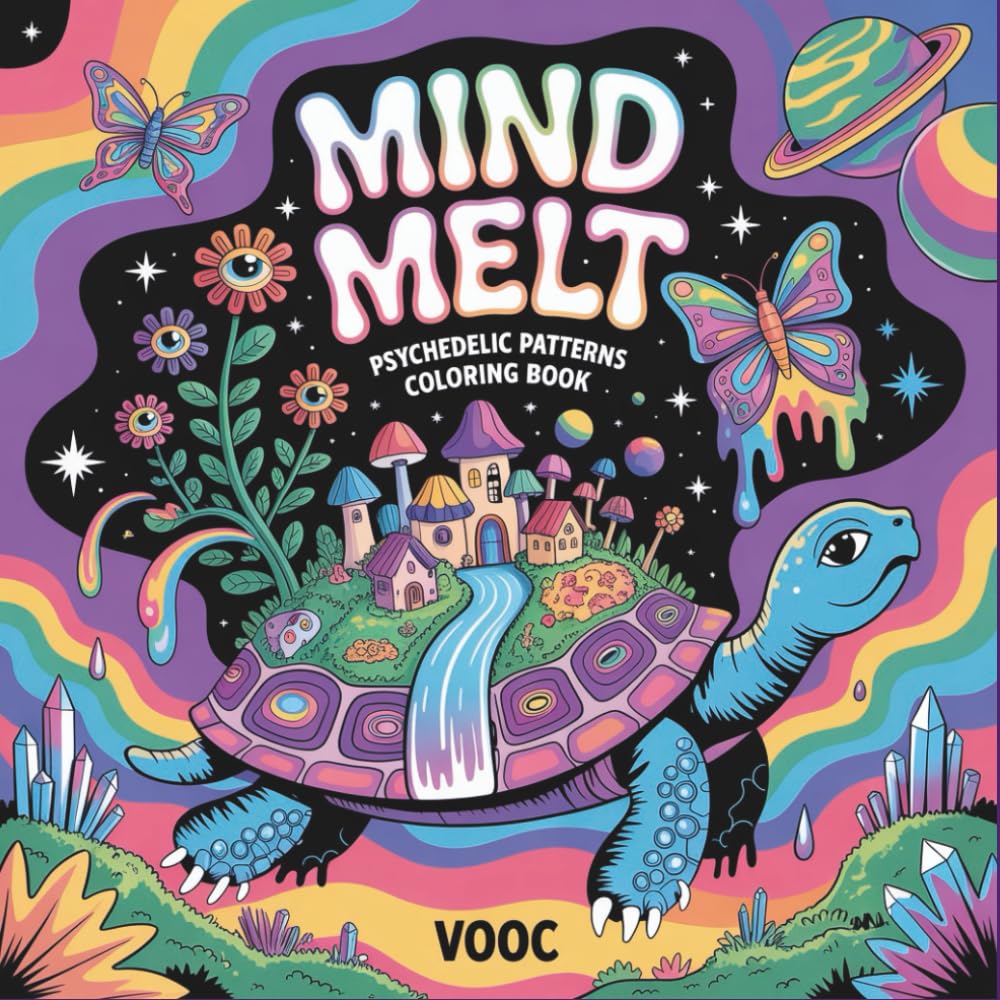Mind Melt: Psychedelic Patterns Coloring Book for Adults - Trippy Surreal Art with Mushrooms, Cosmic Animals & Visionary Scenes: Groovy Art, Mystical ... Designs (Enchanted Realms - Fantasy Coloring)