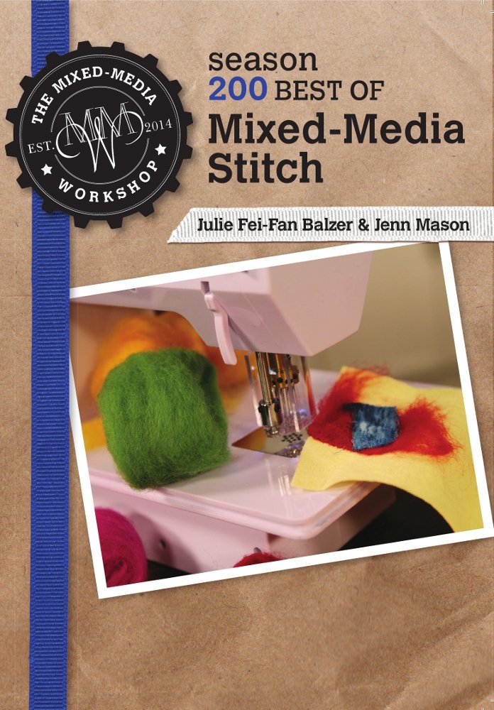 Best of the Mixed Media Workshop Season 200 - Mixed Media Stitch