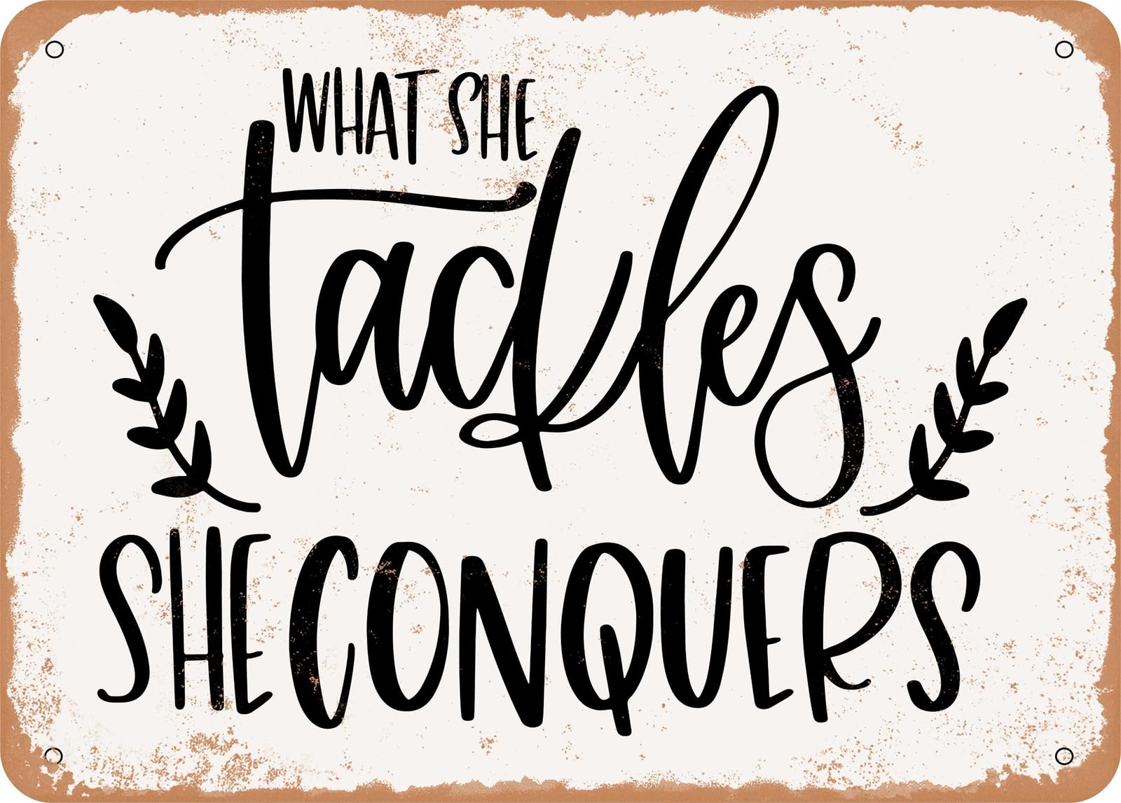 Miaomansenstore Metal Sign - What She Tackles She Conquers - Vintage Look Sign Home Decor
