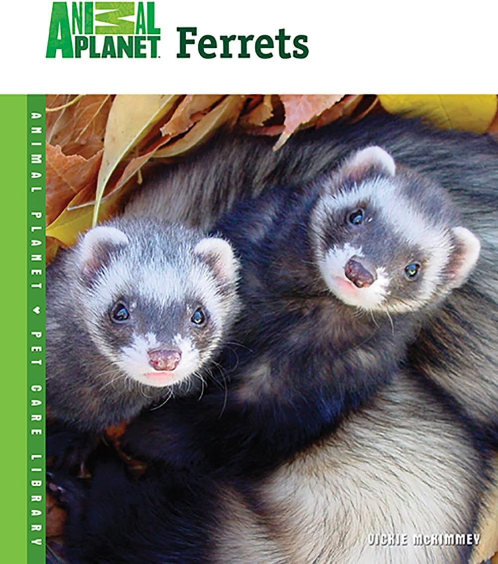 Ferrets (Animal Planet Pet Care Library)