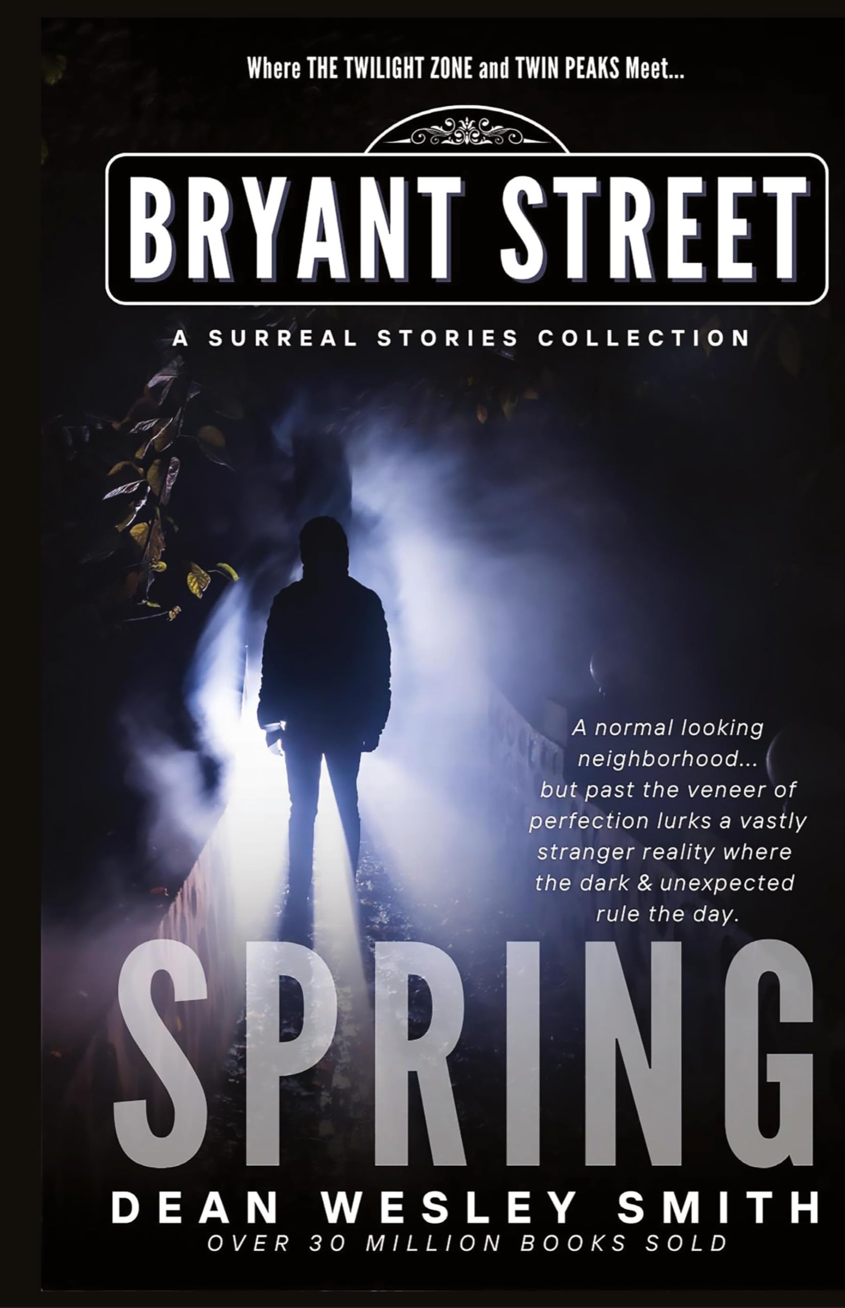 Spring: A Bryant Street Surreal Stories Collection (Bryant