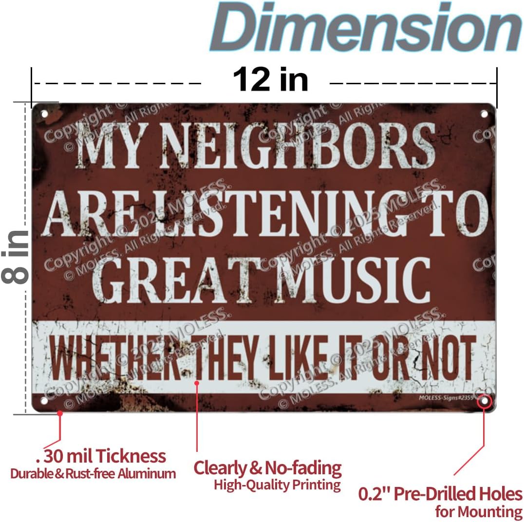 'My Neighbors Are Listening to Great Music' Funny Man Cave Decor for Men | 12x8″ Durable Vintage Metal Man Cave Signs Wall Decorations for Basement/Garage/Mancave/Music Room, 2359 - Image 3