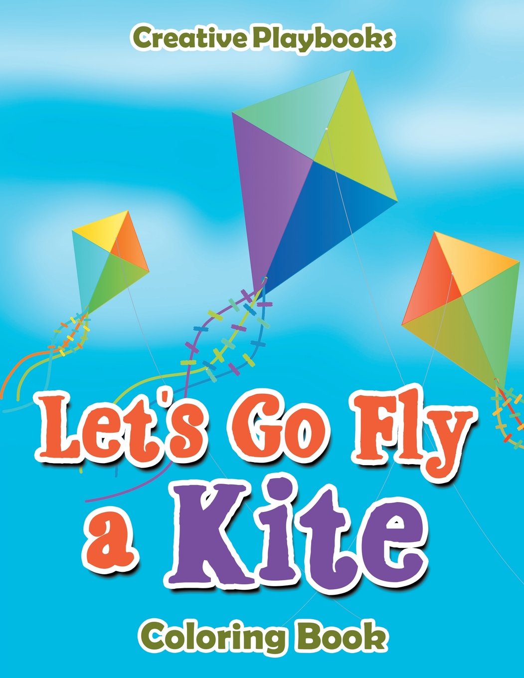 Let’s Go Fly a Kite Coloring Book