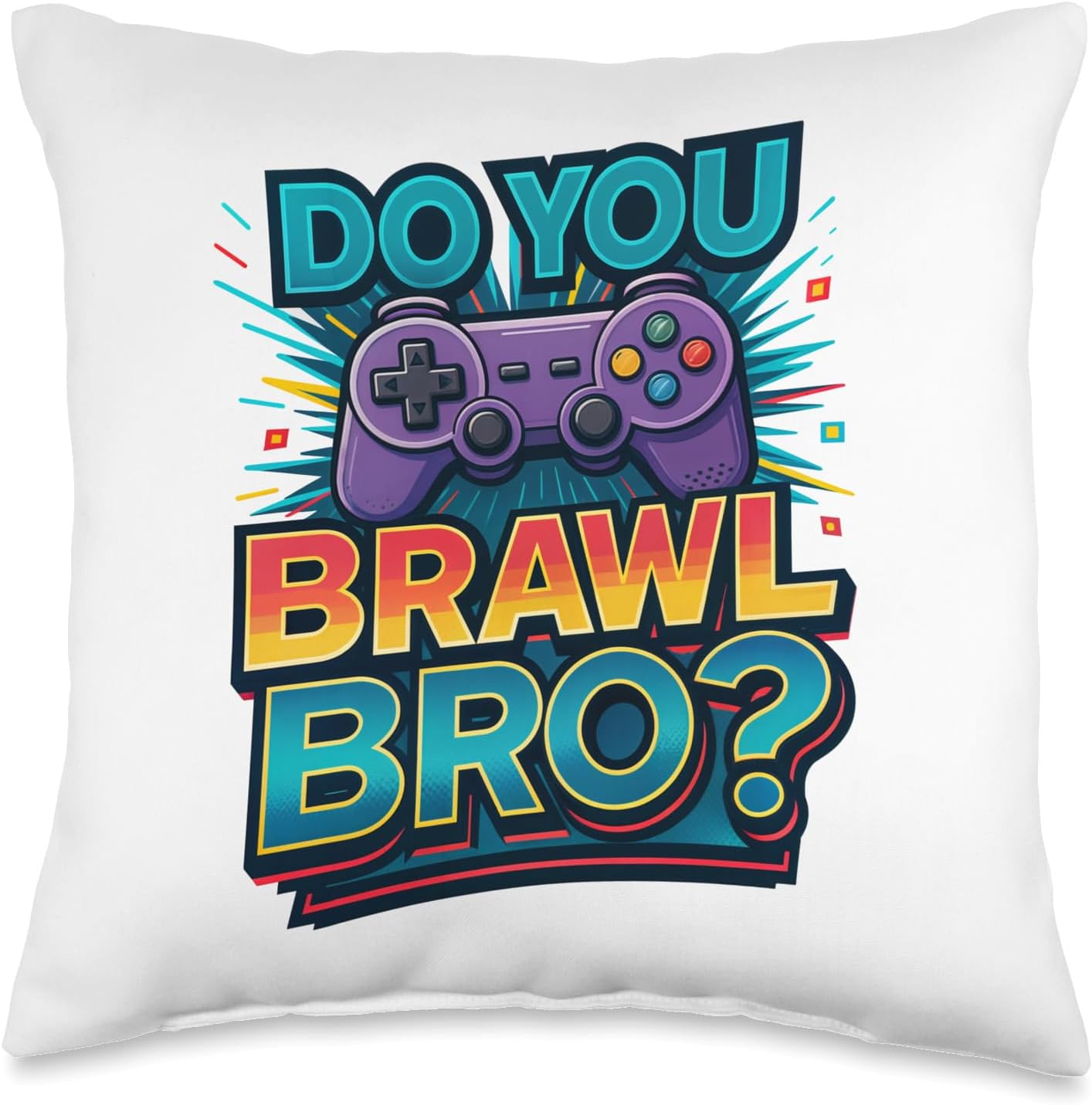 To Brawl Showdown Stars Fun Gamer Don't Have Time Brawl Bro Throw Pillow