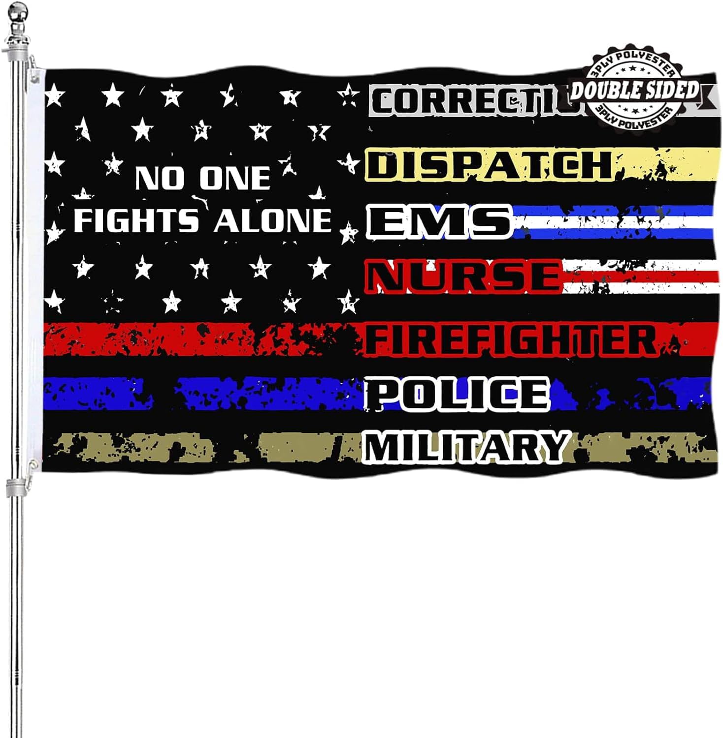No One Fights Alone Flag Outdoor 3x5 Double Sided First Responder Flags Heavy Duty 3 Ply Polyester Material with 2 Metal Grommets, 4 Rows of Stitching