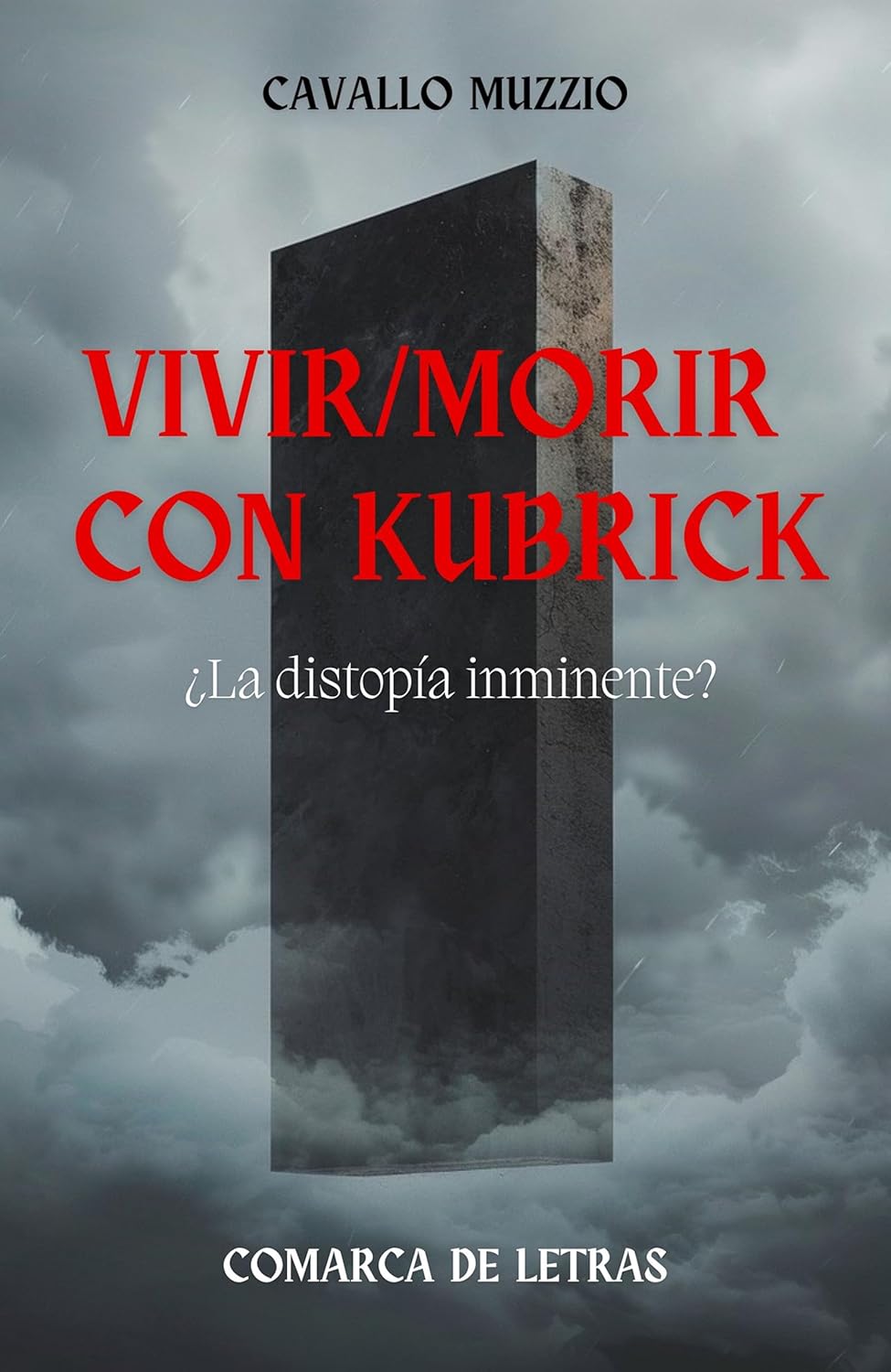 Vivir/morir con Kubrick: ¿La distopía inminente? (Spanish Edition)      Kindle Edition