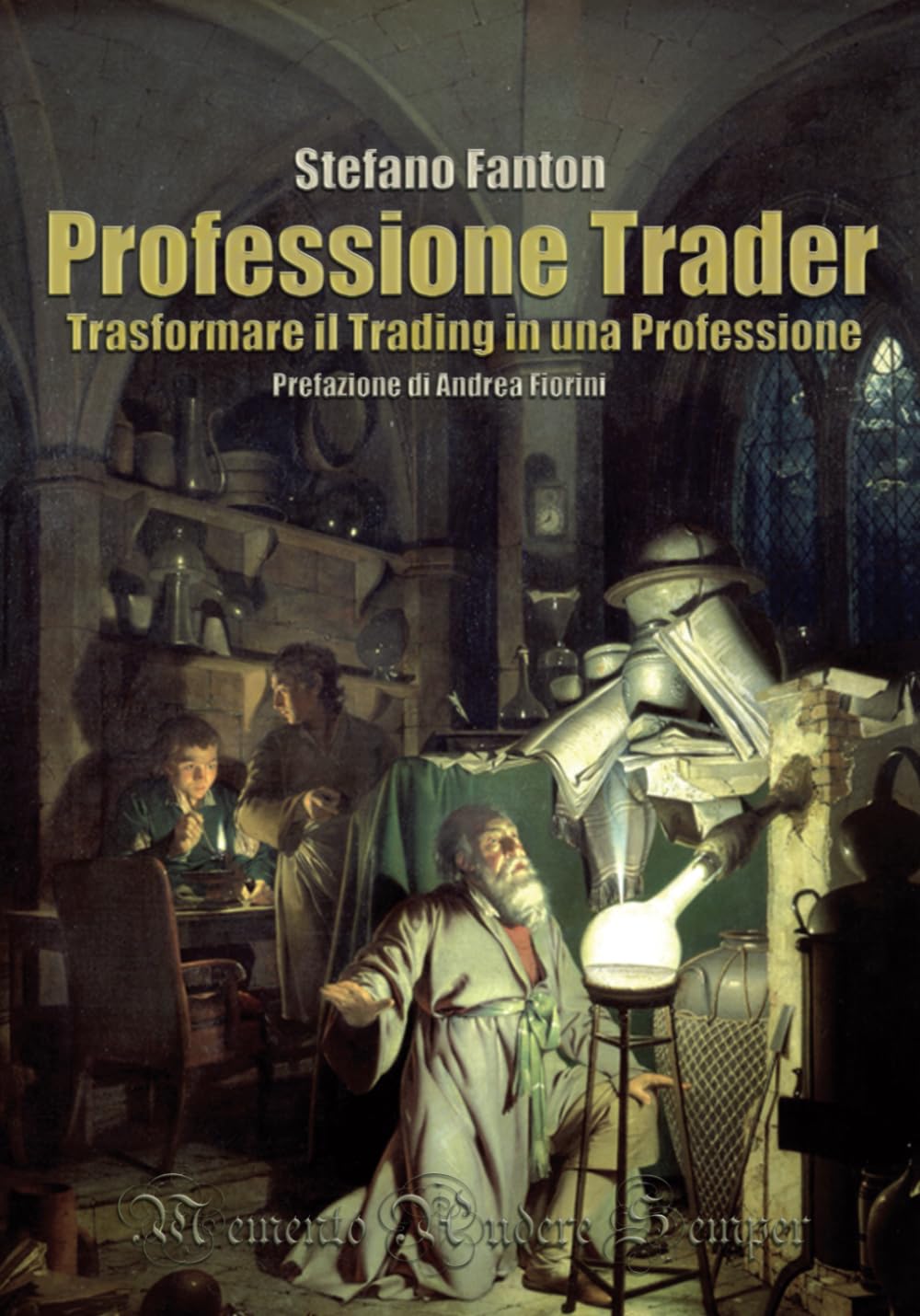 Professione Trader: Trasformare il trading in una professione