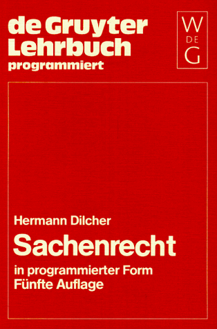 Sachenrecht in programmierter Form (De Gruyter Lehrbuch programmiert)
